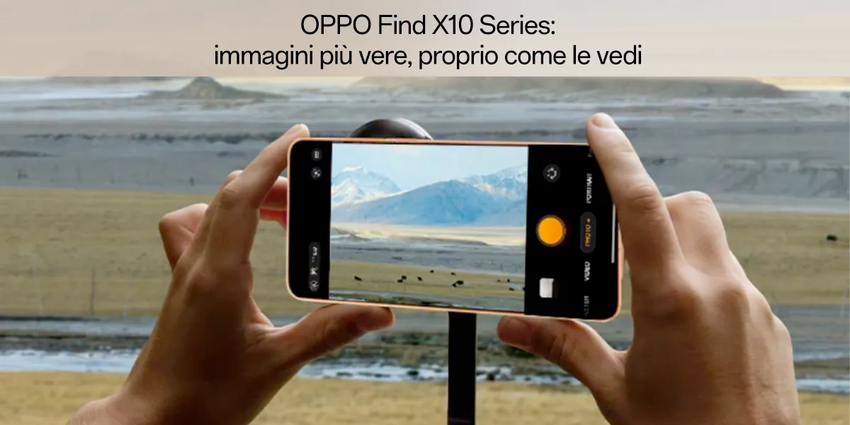 OPPO Find X10 Pro Max si spinge oltre grazie al primo Triple 200MP Camera System del settore