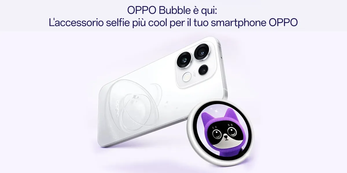 OPPO Bubble è qui: L'accessorio selfie più cool per il tuo smartphone OPPO